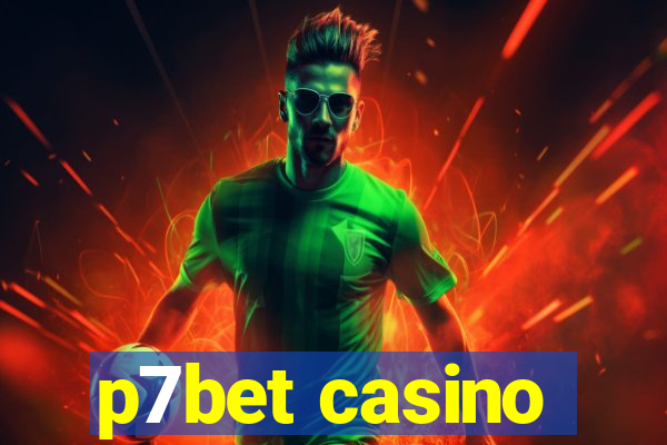 p7bet casino